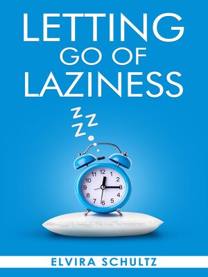 cover image of Letting Go of Laziness